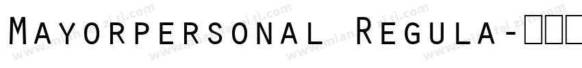 Mayorpersonal Regula字体转换